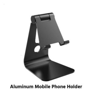 Aluminum Mobile Phone Holder Stand Price in Bangladesh